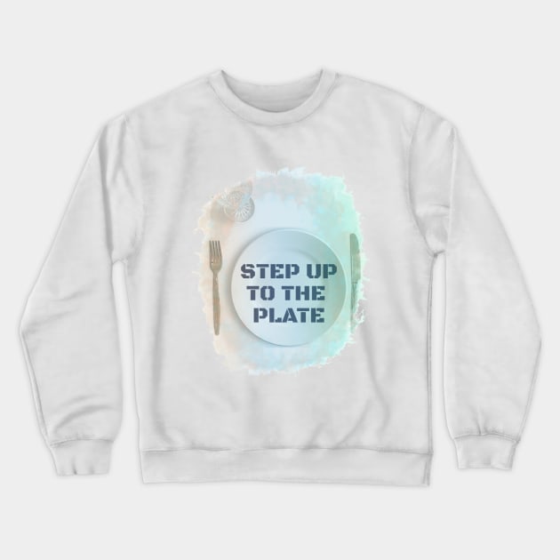Step up to the plate design with knife and fork Crewneck Sweatshirt by farq